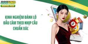 Kinh Nghiệm Đánh Lô Đầu Câm Theo Nhịp Cầu Chuẩn Xác