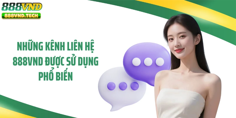 Những kênh liên hệ 888VND được sử dụng phổ biến